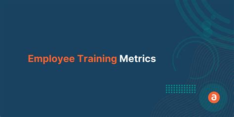 Maximize Employee Training Metrics With These 8 Tips