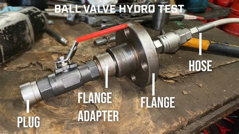 Ball Valve Pressure Testing How To Test A Ball Valve Ball Valve Hydro