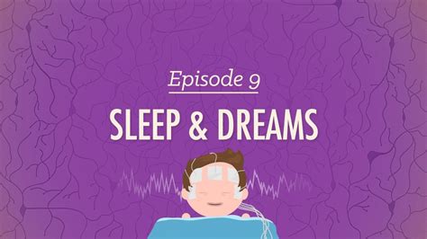 To Sleep Perchance To Dream Crash Course Psychology