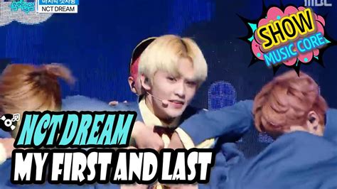 Hot Nct Dream My First And Last 엔시티 드림 마지막 첫사랑 Show Music Core