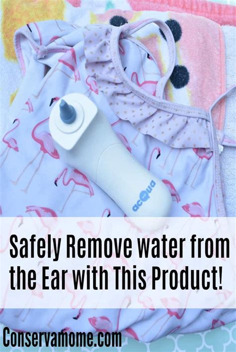Conservamom Safely Remove Water From The Ear With Acquamd Conservamom