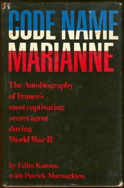 Code Name Marianne The Autobiography Of Frances Most Captivating