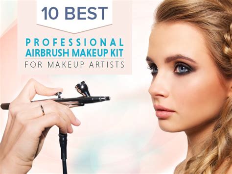 10 Best Professional Airbrush Makeup Kit For Makeup Artists In 2022
