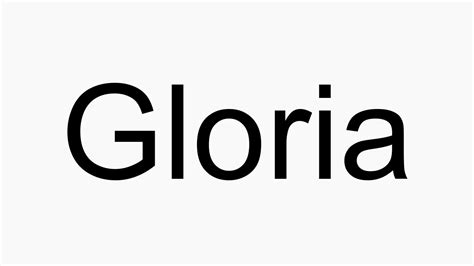 How To Pronounce Gloria Youtube