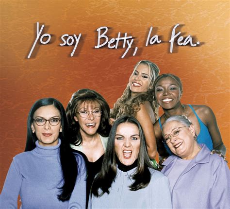 Yo Soy Betty La Fea Yo Soy Betty La Fea LlegarÁ A Tv Azteca