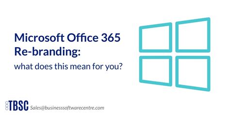 Microsoft Office 365 Rebranding What Does This Mean For You Tbsc