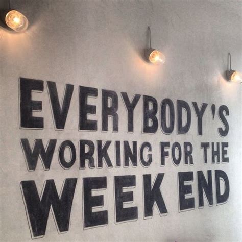 May 16, 2018 · weekend meme. Everybodys Working For The Week End Pictures, Photos, and ...