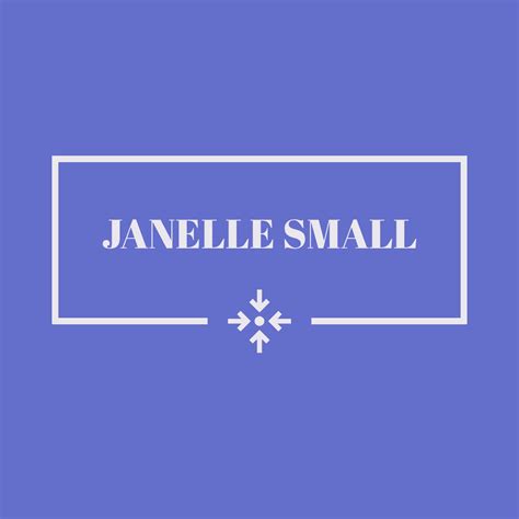 Meet Janelle Janelle Small