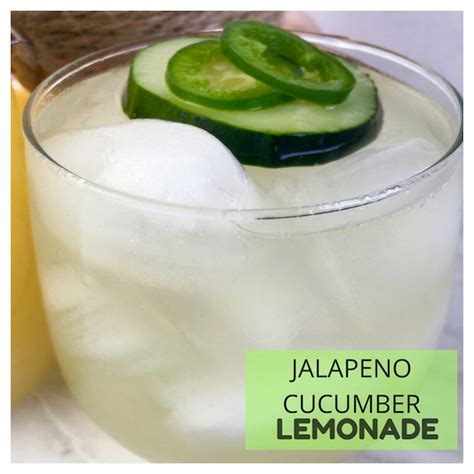 Jalapeno Cucumber Lemonade Recipe Mom Knows It All