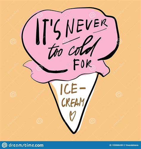 Ice Cream Hand Lettering Quote For Your Design Stock Vector Illustration Of Cream Quote