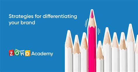 Strategies For Differentiating Your Brand Zoho Academy