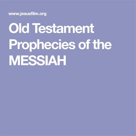 Old Testament Prophecies Of The MESSIAH Old Testament Prophecy Olds