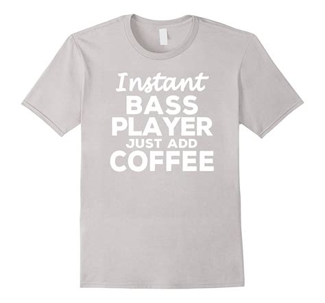 Funny gifts for bass players. Funny Guitar Bass Players T-shirt Gift for Coffee Lovers-T ...