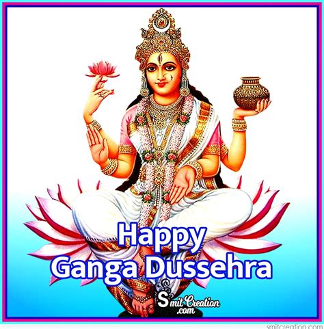 Ganga dussehra celebrates the birth of the descent of river ganges to earth. Happy Ganga Dussehra - SmitCreation.com