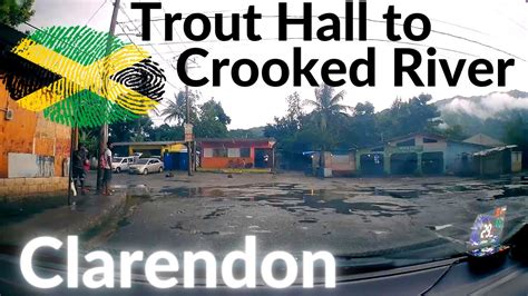Trout Hall To Crooked River Clarendon Jamaica Youtube