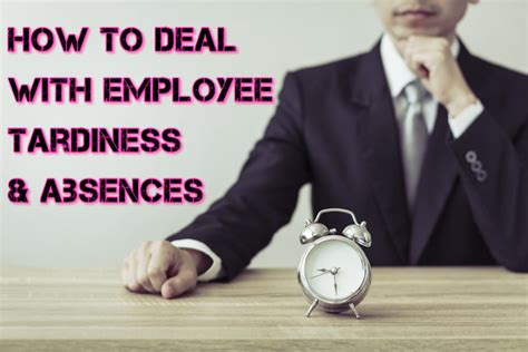 How To Deal With Employee Tardiness And Absences