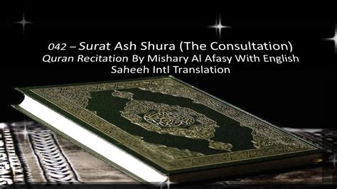 Surah Ash Shura Arabic Recitation By Mishary Al Afasy With English