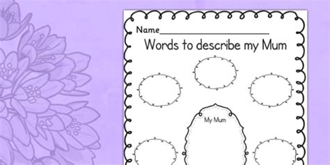 Maybe you would like to learn more about one of these? Words to Describe My Mum Template - mum, describe, word