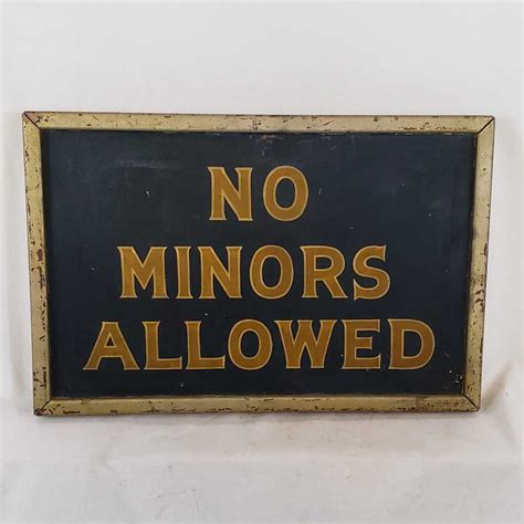 No Minors Allowed Sign Ca 1940s