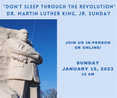 january 15 2023 “don t sleep through the revolution” dr martin luther king jr sunday