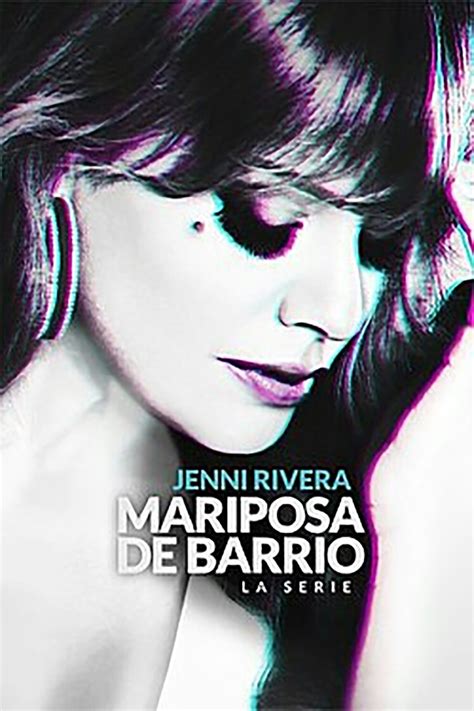 Jenni Rivera Mariposa De Barrio La Serie Serie 2017