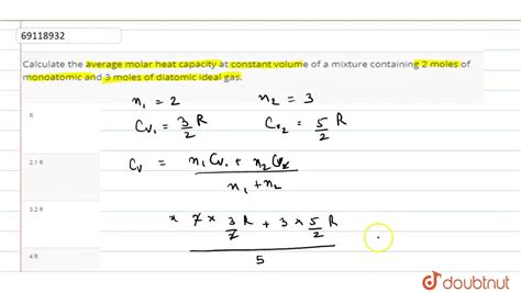 Calculate The Average Molar Heat Capacity At Constant Volume Of A