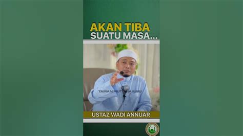 Ustaz Wadi Anuar Youtube