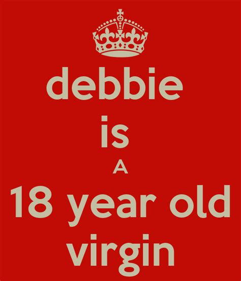 debbie is a 18 year old virgin poster bon keep calm o matic