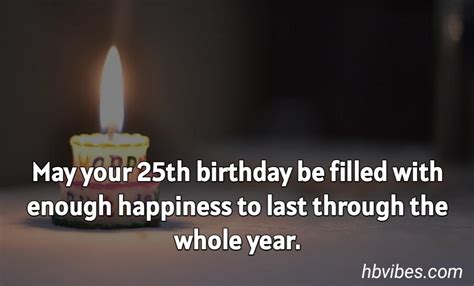 101 Best 25th Birthday Wishes Quotes And Messages Hbvibes