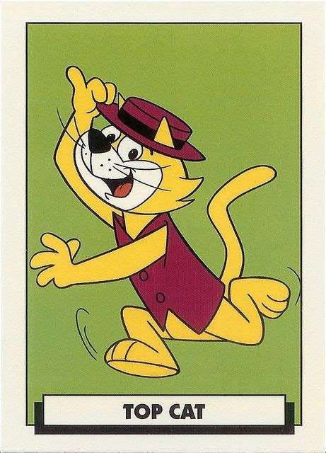 Top Cat Cat Top Classic Cartoon Characters Vintage Cartoon
