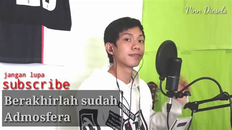 Download lagu atmosfera berakhirlah sudah lirik mp3 dapat kamu download secara gratis di metrolagu. Berakhirlah sudah - cover - YouTube