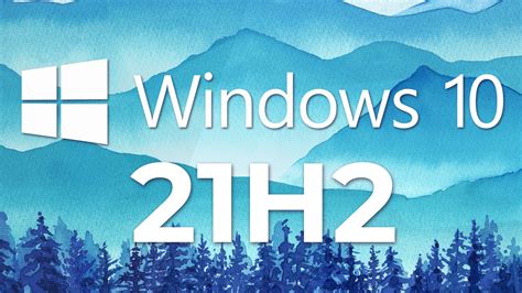 Microsoft Fixes Update Concerns For Home Windows 10 Version 21h2