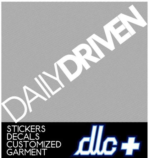 Big Daily Driven Windshield Banner Decal Sticker Funny Jdm Tuner