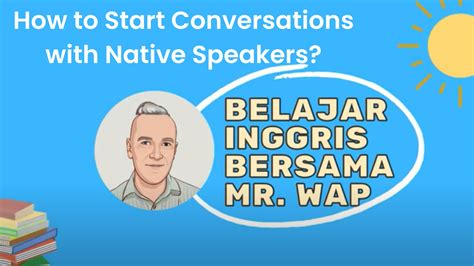 How To Start Conversations With Native Speakers Yuditra Farmana