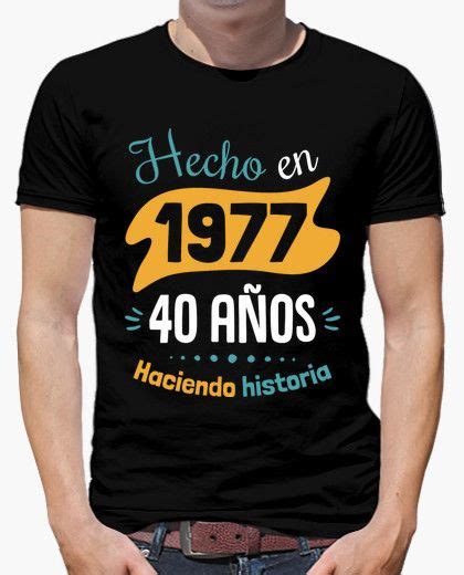 Camiseta 40 Años Haciendo Historia Dad Party 30th Party 50th Birthday