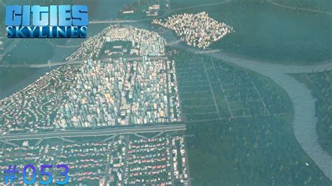 LETS PLAY Cities Skylines 53 Mehr Platz für Innenstadt YouTube