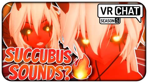 Vrchat S Part What Noise Does Succubus Make Very Nsfw Vrchat