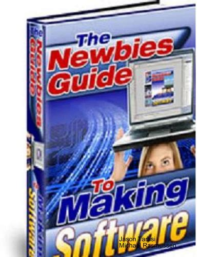 The Newbies Guide To Making Software