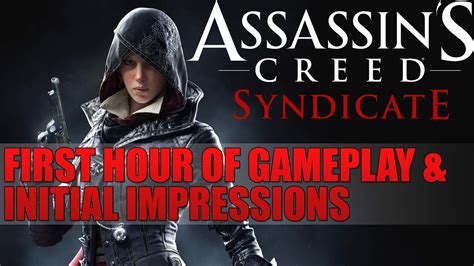 Assassin S Creed Syndicate First Hour Of Gameplay Initial Impressions