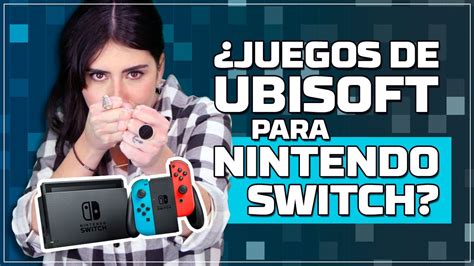 Descubre el mejor juegos de nintendo switch en los más vendidos. ¿Juegos de Ubisoft para Nintendo Switch? - Ubi Contesta 98 - YouTube