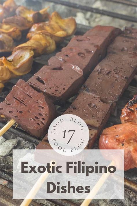 17 Exotic Filipino Dishes To Challenge Your Taste Buds