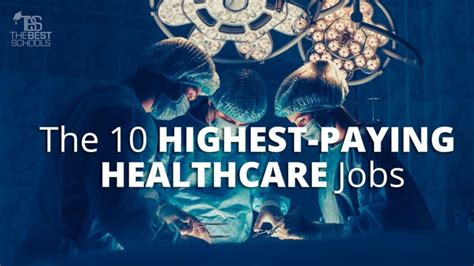 The 10 Highest Paying Healthcare Jobs
