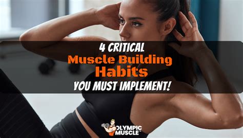 The Most Important Fitness Habits For Building Muscle