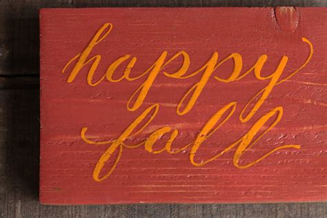 Happy Fall Wooden Sign By Our Backyard Studio In Mill Creek Wa The