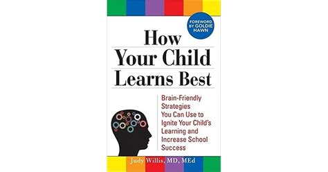 How Your Child Learns Best Brain Friendly Strategies You Can Use To