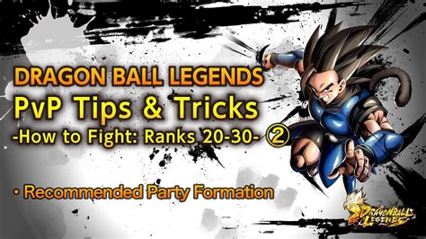 Maybe you would like to learn more about one of these? DRAGON BALL LEGENDS PvP Tips and Tricks Episode 3 How to Fight: Ranks 20-30 №2 - YouTube