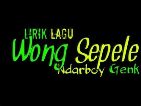 Arti lirik wong sepele, ndarboy genk (mlipir.net) — meski sudah seminggu terakhir ini wara wiri di beranda, baru hari ini saya tertarik untuk menonton video klip single teranyar ndarboy genk yang. Ndarboy Gank - Wong Sepele(Lirik Musik Official) - YouTube