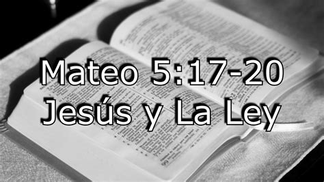 24 Mateo 517 20 Jesús Y La Ley Youtube
