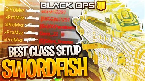 BO4 BEST SWORDFISH CLASS SETUP BLACK OPS 4 YouTube