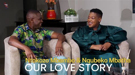 Ntokozo Mbambo And Her Husband Share Their Journey Together Part 1